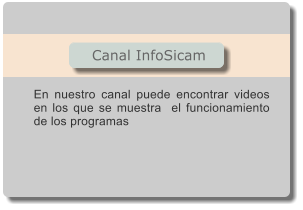 En nuestro canal puede encontrar videos en los que se muestra  el funcionamiento de los programas   Canal InfoSicam